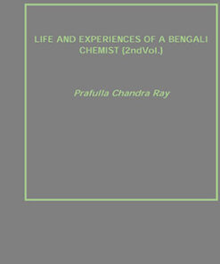 Life and Experiences of a Bengali Chemist