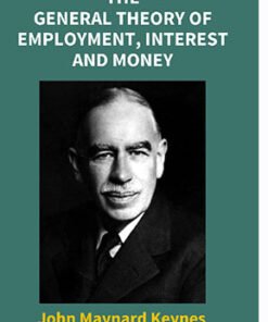 The General Theory of Employment, Interest and Money