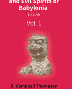 The Devils and Evil Spirits of Babylonia