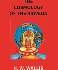 The Cosmology of the Rigveda: an Essay