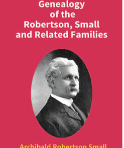 Genealogy of the Robertson, Small and Related Families