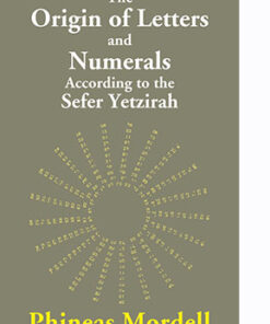 The Origin of Letters and Numerals According to the Sefer Yetzirah