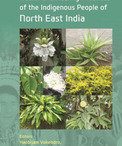 Health And Healing Practices Of The Indigenous People Of North East India