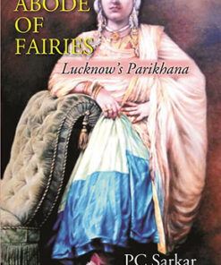 ABODE OF FAIRIES: Lucknow’s Parikhana