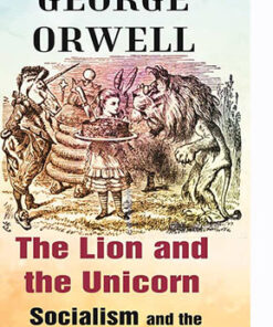 The Lion and the Unicorn Socialism and the English Genius
