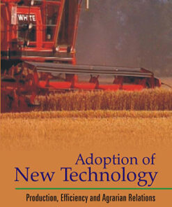 Adoption of New Technology Production, Efficiency and Agrarian Relations