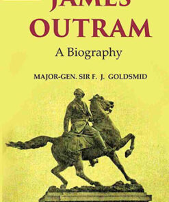 James Outram: A Biography