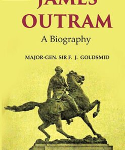 James Outram: A Biography  जेम्स आउट्राम: एक जीवनी