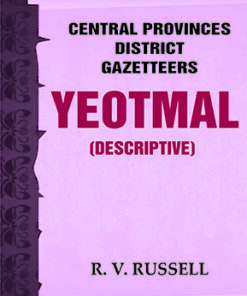Central Provinces District Gazetteers: Yeotmal (Descriptive)