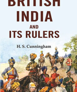 British India and Its Rulers