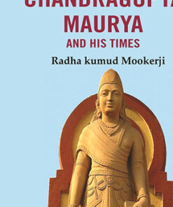 Chandragupta Maurya and his Times  चन्द्रगुप्त मौर्य और उनका समय