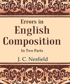 Errors in English Composition: In two Parts