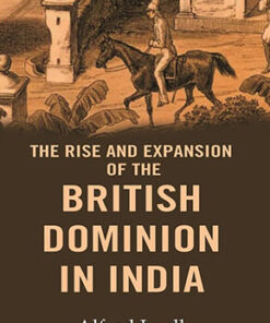 The Rise and Expansion of the British Dominion in India