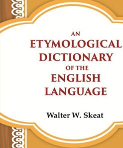 An Etymological Dictionary of the English Language