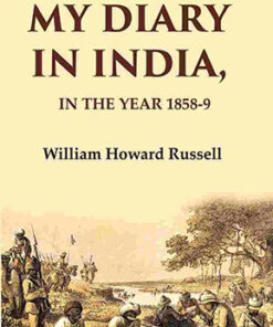 My diary in India: In the year 1858-9