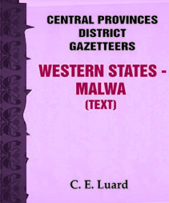 Central Provinces District Gazetteers: Western States - Malwa (Text)