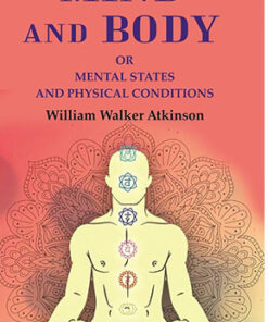 Mind and Body: Or Mental States and Physical Conditions