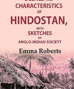 Scenes and characteristics of Hindostan: With Sketches of Anglo-Indian Society