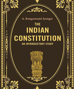 The Indian Constitution an Introductory Study
