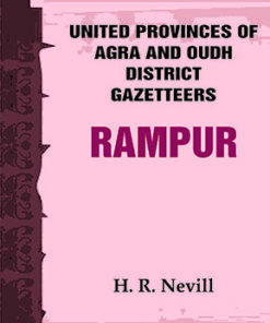 United Provinces of Agra and Oudh District Gazetteers: Rampur