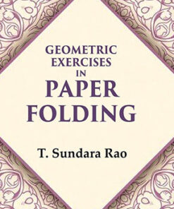 Geometric Exercises in Paper Folding