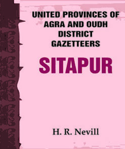 United Provinces of Agra and Oudh District Gazetteers: Sitapur