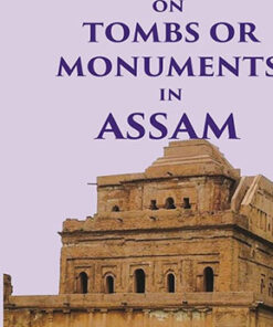 List of inscriptions on Tombs or Monuments in Assam
