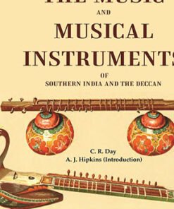 The Music and Musical Instruments of Southern India and the Deccan