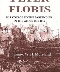 Peter Floris: His voyage to the East Indies in the globe 1611-1615