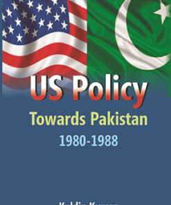 Us Policy Towards Pakistan 1980-1988