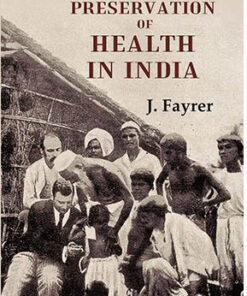 On Preservation of Health in India