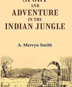 Sport and Adventure in the Indian Jungle