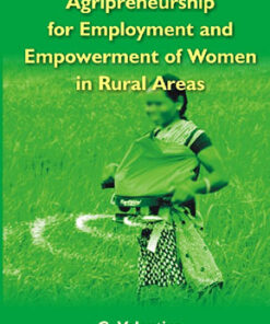 Agripreneurship For Employment and Empowerment of Women in Rural Areas