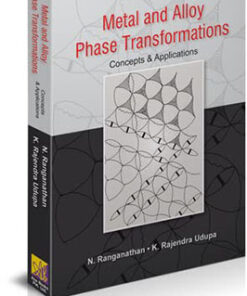 Metal and Alloy Phase Transformations : Concepts & Applications