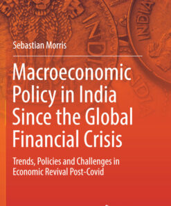 MacroEconomy Policy in India Since the Global Financial Crisis