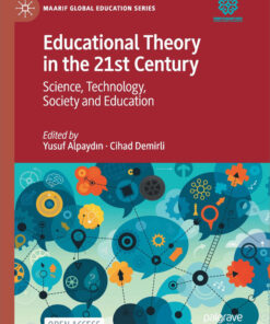 Educational Theory in the 21st Century: Science, Technology, Society and Education