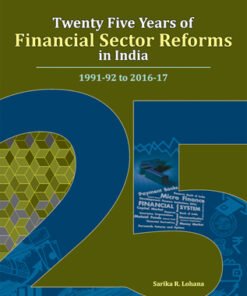 Twenty Five Years of Financial Sector Reforms in India  1991-92 to 2016-17