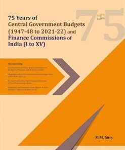 75 Years of Central Government Budgets (1947-48 to 2021-22) and Finance Commissions of India (I to XV)