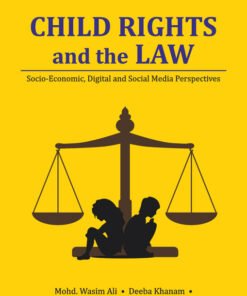 Child Rights and the Law: Socio-economic, Digital and Social Media Perspectives
