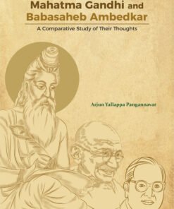 Maharishi Valmiki, Mahatma Gandhi and Babasaheb Ambedkar: A Comparative Study of Their Thoughts