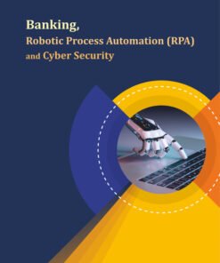 Banking, Robotic Process Automation (RPA) and Cyber Security