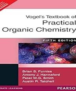 Vogel’s Textbook of Practical Organic Chemistry, 5e  