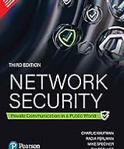 Network Security: Private Communications in a Public World
