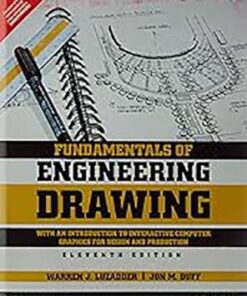 Fundamentals of Engineering Drawing, The: With an Introduction to Interactive Computer Graphics for Design and Production 11e