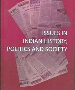 Issues in Indian History, Politics and Society; Select Newspaper Articles and Book Reviews
