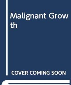 Malignant Growth
