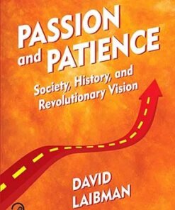Passion and Patience: Society, History and Revolutionary Vision