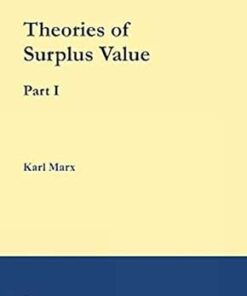 Theories of Surplus Value Part I