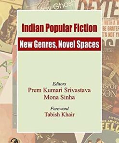 Indian Popular Fiction: New Genres, Novel Spaces