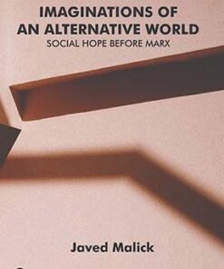Imaginations of an Alternative World: Social Hope Before Marx
